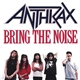 Anthrax - Bring The Noise